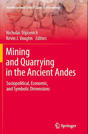 Mining and Quarrying in the Ancient Andes