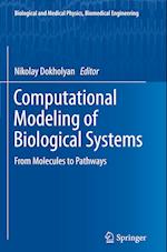 Computational Modeling of Biological Systems