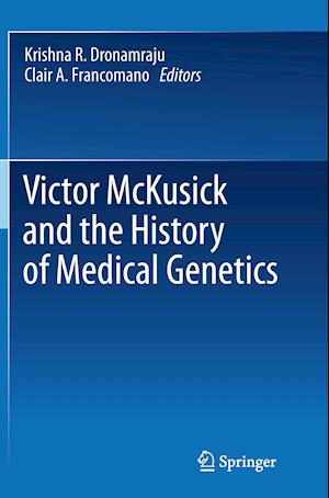 Victor McKusick and the History of Medical Genetics