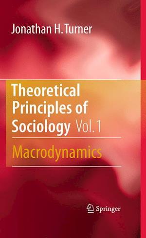 Theoretical Principles of Sociology, Volume 1