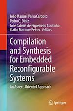 Compilation and Synthesis for Embedded Reconfigurable Systems