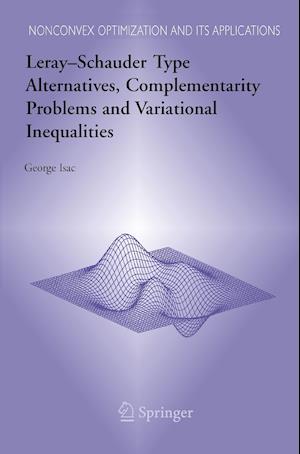 Leray–Schauder Type Alternatives, Complementarity Problems and Variational Inequalities