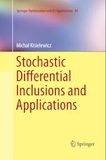 Stochastic Differential Inclusions and Applications
