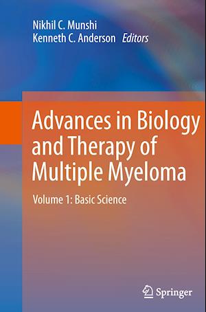 Advances in Biology and Therapy of Multiple Myeloma