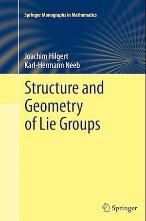 Structure and Geometry of Lie Groups