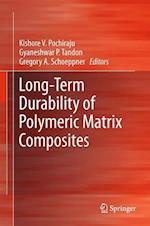 Long-Term Durability of Polymeric Matrix Composites