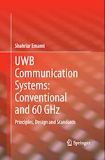 UWB Communication Systems: Conventional and 60 GHz