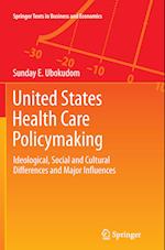 United States Health Care Policymaking