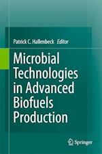 Microbial Technologies in Advanced Biofuels Production