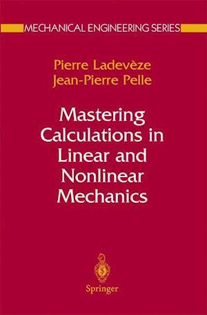 Mastering Calculations in Linear and Nonlinear Mechanics