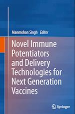 Novel Immune Potentiators and Delivery Technologies for Next Generation Vaccines