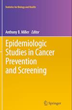 Epidemiologic Studies  in Cancer Prevention and Screening