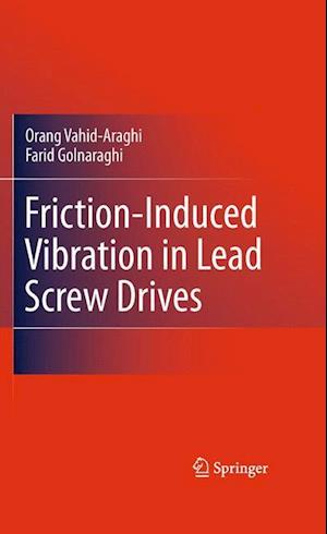 Friction-Induced Vibration in Lead Screw Drives