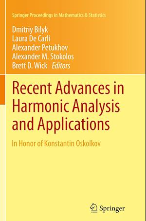 Recent Advances in Harmonic Analysis and Applications