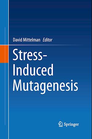 Stress-Induced Mutagenesis