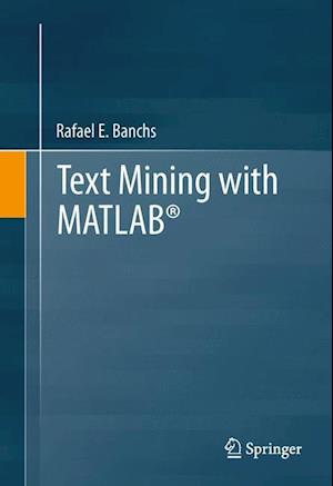 Text Mining with MATLAB (R)