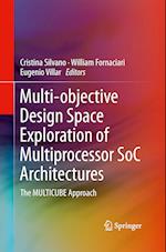 Multi-objective Design Space Exploration of Multiprocessor SoC Architectures