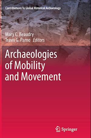 Archaeologies of Mobility and Movement