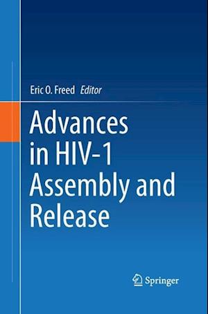 Advances in HIV-1 Assembly and Release