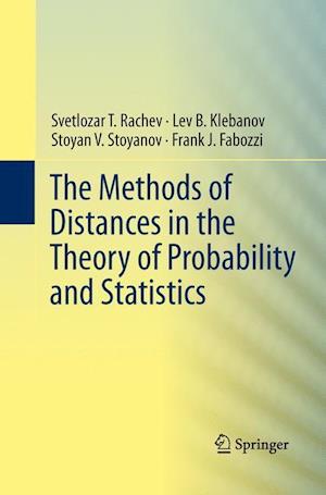 The Methods of Distances in the Theory of Probability and Statistics