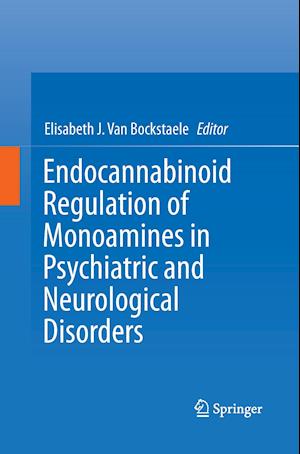 Endocannabinoid Regulation of Monoamines in Psychiatric and Neurological Disorders