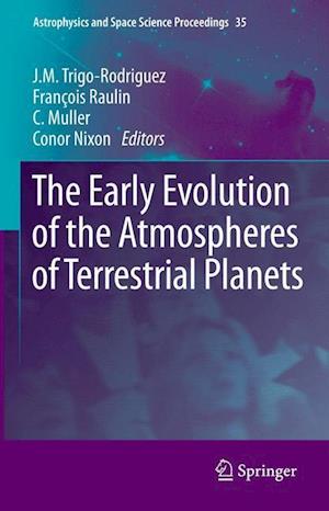 The Early Evolution of the Atmospheres of Terrestrial Planets