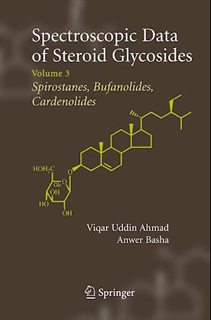 Spectroscopic Data of Steroid Glycosides: Spirostanes, Bufanolides, Cardenolides