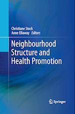 Neighbourhood Structure and Health Promotion