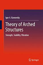 Theory of Arched Structures