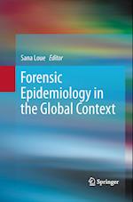 Forensic Epidemiology in the Global Context