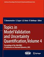 Topics in Model Validation and Uncertainty Quantification, Volume 4