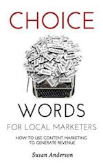 Choice Words for Local Marketers