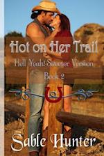 Hot on Her Trail - Sweeter Version