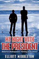 My Night with the President