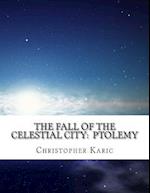 The Fall of the Celestial City