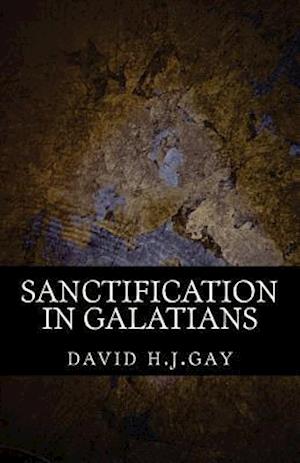 Sanctification in Galatians