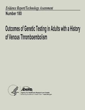 Outcomes of Genetic Testing in Adults with a History of Venous Thromboembolism