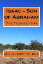 Isaac - Son of Abraham: The Promised Son 