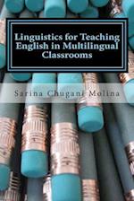 Linguistics for Teaching English in Multilingual Classrooms