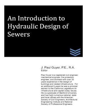 An Introduction to Hydraulic Design of Sewers