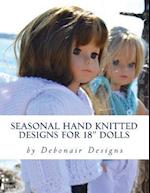 Seasonal Hand Knitted Designs for 18 Dolls