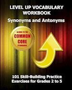 Level Up Vocabulary Workbook Synonyms and Antonyms