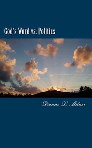 God's Word vs. Politics
