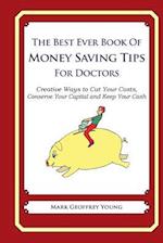 The Best Ever Book of Money Saving Tips for Doctors