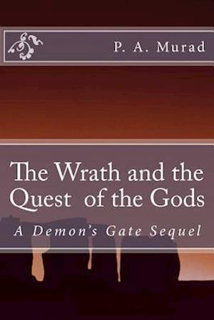 The Quest and Wrath of the Gods