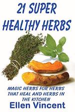 21 Super Healthy Herbs