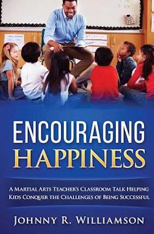 Encouraging Happiness