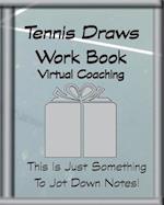 Tennis Draws Work Book Virtual Coaching