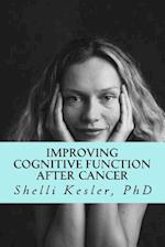 Improving Cognitive Function After Cancer