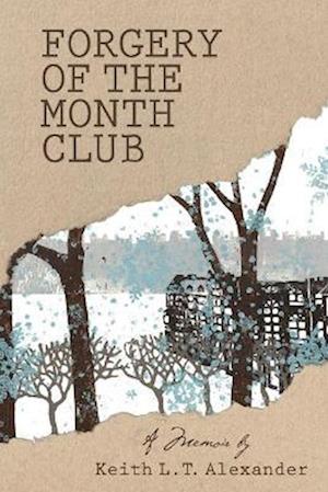 Forgery of the Month Club a memoir